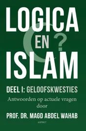 Omslag van Logica en Islam | Deel I: geloofskwesties