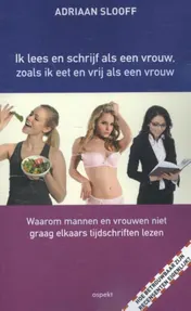 Omslag van Ik lees en schrijf als een vrouw, zoals ik eet en vrij als een vrouw
