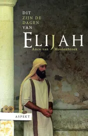Omslag van Dit zijn de dagen van Elijah