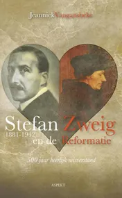 Omslag van Stefan Zweig (1881-1942) en de reformatie