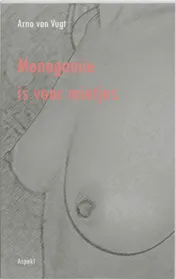 Omslag van Monogamie is voor mietjes