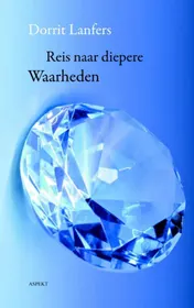 Omslag van De Reis naar diepere Waarheden