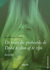 Omslag van De man die probeerde de Dood te slim af te zijn