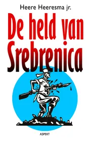Omslag van De held van Srebrenica