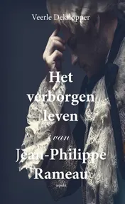 Omslag van Het verborgen leven van Jean-Philippe Rameau
