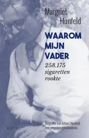 Omslag van Waarom mijn vader 258.175 sigaretten rookte