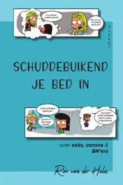 Omslag van Schuddebuikend je bed in