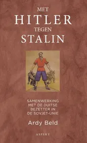 Omslag van Met Hitler tegen Stalin