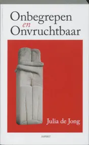 Omslag van Onbegrepen (en) onvruchtbaar