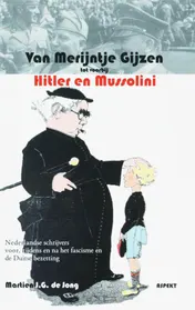 Omslag van Van Merijntje Gijzen tot voorbij Hitler en Mussolini