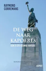 Omslag van De weg naar Kapoeres