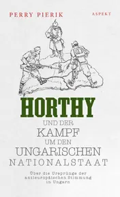Omslag van Horthy und der Kampf um den Ungarischen Nationalstaat