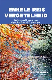 Omslag van Enkele reis vergetelheid