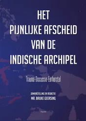 Omslag van Het pijnlijke afscheid van de Indische Archipel