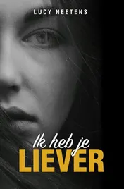 Omslag van Ik heb je liever