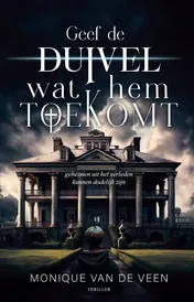 Omslag van Geef de duivel wat hem toekomt