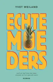 Omslag van Echte moeders