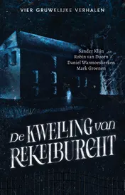 Omslag van De kwelling van Rekelburcht