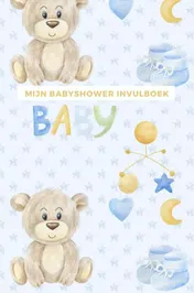 Omslag van Mijn Babyshower Invulboek – Ook geschikt als Babyshower Gastenboek