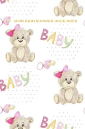 Omslag van Mijn Babyshower Invulboek – Ook geschikt als Babyshower Gastenboek