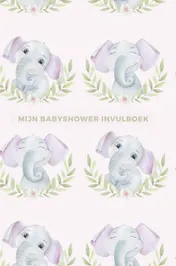 Omslag van Mijn Babyshower Invulboek – Ook geschikt als Babyshower Gastenboek