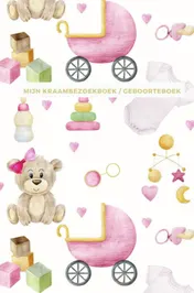 Omslag van Mijn Kraambezoekboek / Geboorteboek | Geschikt als Kraamcadeau meisje en Kraamcadeau jongen