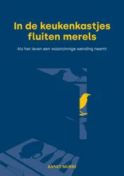 Omslag van In de keukenkastjes fluiten merels