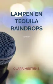 Omslag van Lampen en Tequila Raindrops