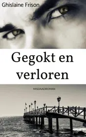 Omslag van Gegokt en verloren