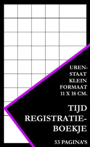 Omslag van Tijdregistratie Boekje - Urenstaat Klein Formaat (11 cm x 18 cm)