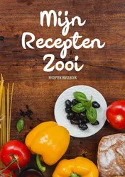 Omslag van Leuke Cadeaus voor Vrouwen, Mannen, Vriend en Vriendin - Recepten Invulboek / Receptenboek - "Mijn Recepten Zooi"