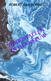Omslag van IJSKRISTALLEN IN DE SNEEUW