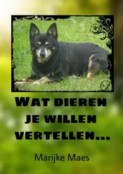 Omslag van Wat dieren je willen vertellen...