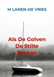 Omslag van Als De Golven De Stilte Breken