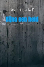 Omslag van Bijna een held