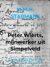 Omslag van Peter Wierts, mijnwerker uit Simpelveld