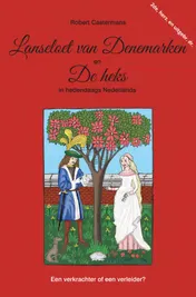 Omslag van Lanseloet van Denemarken en De heks in hedendaags Nederlands