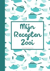 Omslag van Kerstcadeau voor Vrouwen, Mannen, Vriendin, Vriend - Recepten Invulboek / Receptenboek - "Mijn Recepten Zooi"