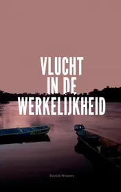 Omslag van Vlucht in de werkelijkheid