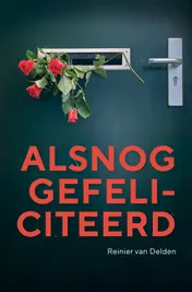 Omslag van Alsnog gefeliciteerd