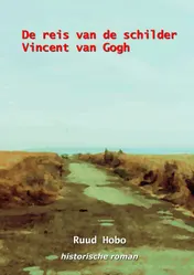 Omslag van De reis van de schilder Vincent van Gogh