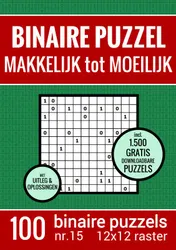 Omslag van Kerst Cadeau - Binaire Puzzel - Makkelijk tot Moeilijk - Puzzelboek met 100 Binairo's - NR.15