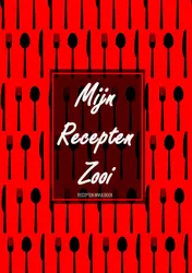Omslag van Kerstcadeau - Blanco Recepten Invulboek - "Mijn Recepten Zooi"