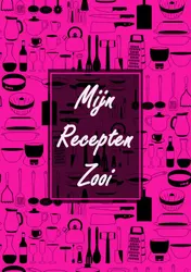 Omslag van Boekcadeau Vrouw / Boek Cadeau Collega - Blanco Recepten Invulboek - "Mijn Recepten Zooi"