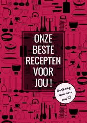 Omslag van Onze Beste Recepten Voor Jou! - Denk Nog Eens aan Ons