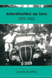 Omslag van Amersfoorters op Java 1939-1948