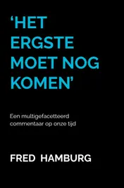 Omslag van ‘Het ergste moet nog komen’