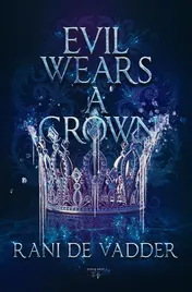 Omslag van Evil Wears a Crown