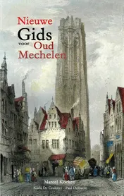 Omslag van Nieuwe gids voor Oud Mechelen