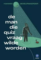 Omslag van De man die quizvraag wilde worden
